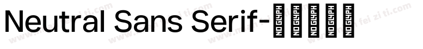 Neutral Sans Serif字体转换